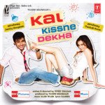 Kal Kissne Dekha - A.R. Rahman Song Download